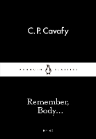 Book Cover for Remember, Body... by C. P. Cavafy