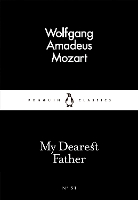 Book Cover for My Dearest Father by Wolfgang Amadeus Mozart