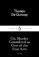 Book Cover for On Murder Considered as One of the Fine Arts by Thomas De Quincey