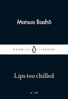 Book Cover for Lips too Chilled by Matsuo Basho