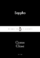 Book Cover for Come Close by Sappho