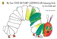 Book Cover for My Own Very Hungry Caterpillar Colouring Book by Eric Carle