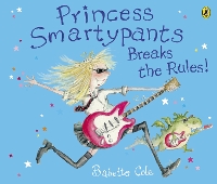 Book Cover for Princess Smartypants Breaks the Rules! by Babette Cole
