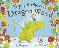 Book Cover for Happy Birthday in Dragon Wood by Gwen Millward, Timothy Knapman