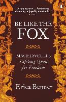 Book Cover for Be Like the Fox by Erica Benner