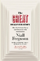 Book Cover for The Great Degeneration by Niall Ferguson