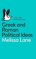 Book Cover for Greek and Roman Political Ideas by Melissa Lane