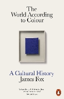 Book Cover for The World According to Colour by James Fox