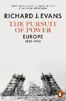 Book Cover for The Pursuit of Power by Richard J. Evans