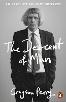 Book Cover for The Descent of Man by Grayson Perry