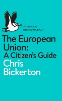 Book Cover for The European Union: A Citizen's Guide by Chris Bickerton