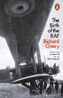 Book Cover for The Birth of the RAF, 1918 by Richard Overy