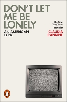 Book Cover for Don't Let Me Be Lonely by Claudia Rankine