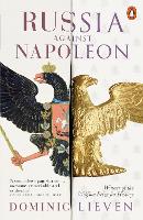 Book Cover for Russia Against Napoleon by Dominic Lieven