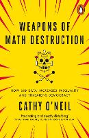 Book Cover for Weapons of Math Destruction by Cathy O'Neil