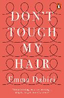 Book Cover for Don't Touch My Hair by Emma Dabiri