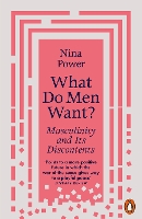 Book Cover for What Do Men Want? by Nina Power