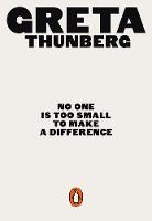 Book Cover for No One Is Too Small to Make a Difference by Greta Thunberg