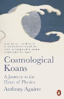 Book Cover for Cosmological Koans by Anthony Aguirre