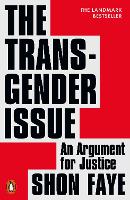 Book Cover for The Transgender Issue by Shon Faye