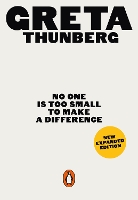 Book Cover for No One Is Too Small to Make a Difference by Greta Thunberg