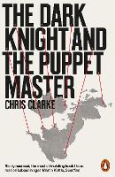 Book Cover for The Dark Knight and the Puppet Master by Chris Clarke