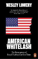 Book Cover for American Whitelash by Wesley Lowery