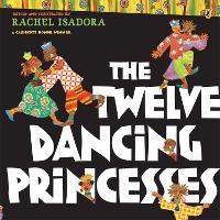 Book Cover for The Twelve Dancing Princesses by Rachel Isadora
