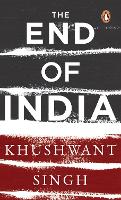 Book Cover for The End of India by Khushwant Singh