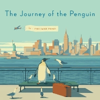 Book Cover for The Journey Of The Penguin by Emiliano Ponzi