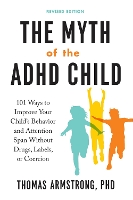 Book Cover for The Myth of the ADHD Child by Thomas (Thomas Armstrong) Armstrong