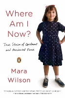 Book Cover for Where Am I Now? by Mara Wilson