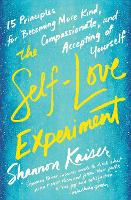 Book Cover for The Self-Love Experiment by Shannon (Shannon Kaiser) Kaiser