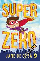 Book Cover for Superzero by David Metzenthen