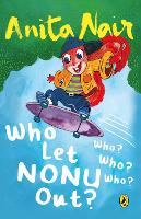Book Cover for Who Let Nonu Out? by Anita Nair