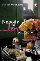 Book Cover for Nobody Can Love You More by Mayank Singh