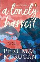 Book Cover for A Lonely Harvest by Perumal Murugan