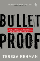 Book Cover for Bulletproof by Teresa Rehman