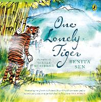 Book Cover for One Lonely Tiger by Benita Sen