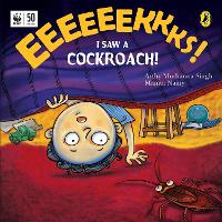 Book Cover for Eeks! I Saw a Cockroach! by Arthy Muthanna Singh, Mamta Nainy