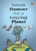 Book Cover for Green Humour for a Greying Planet by Rohan Chakravarty