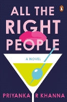 Book Cover for All the Right People by Priyanka Khanna