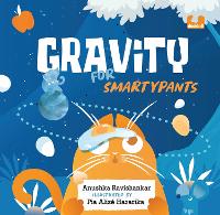 Book Cover for Gravity for Smartypants by Anushka Ravishankar