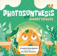 Book Cover for Photosynthesis for Smartypants by Anushka Ravishankar