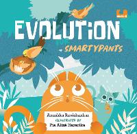 Book Cover for Evolution for Smartypants by Anushka Ravishankar