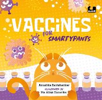 Book Cover for Vaccines for Smartpants by Anushka Ravishankar