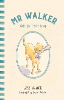 Book Cover for Mr Walker Gets the Inside Scoop by Jess Black