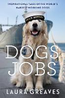 Book Cover for Dogs With Jobs by Laura Greaves