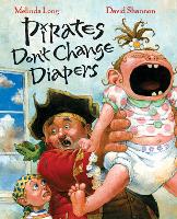 Book Cover for Pirates Don't Change Diapers by Melinda Long