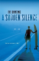 Book Cover for A Sudden Silence by Eve Bunting